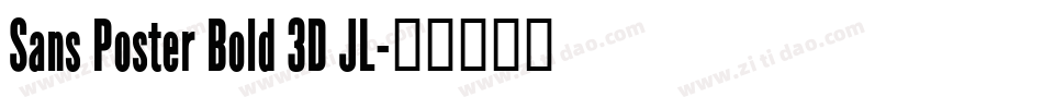 Sans Poster Bold 3D JL字体转换